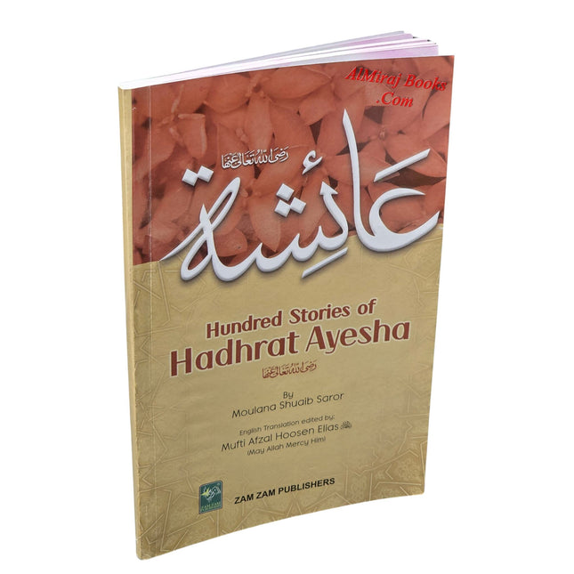 100 Stories Of Hadhrat Ayesha