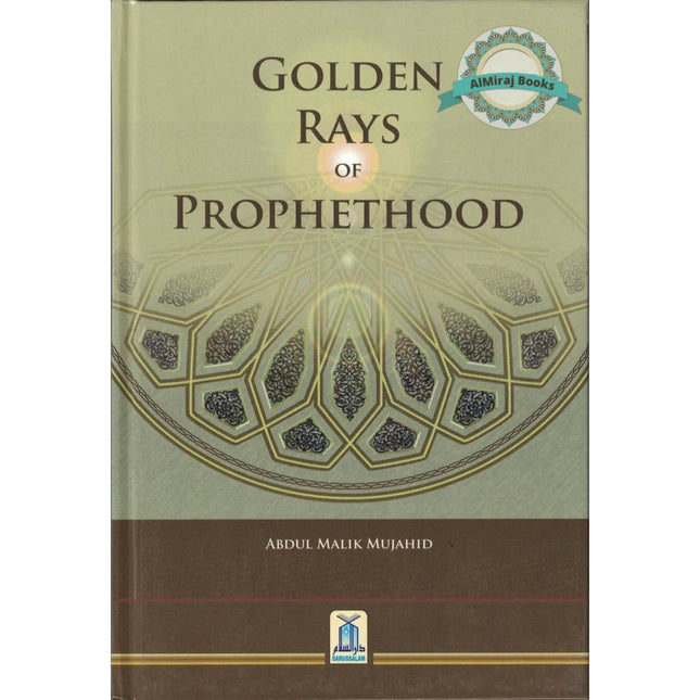 Golden Rays Of Prophethood By Abdul Malik Mujahid