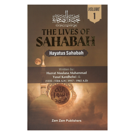 The Lives Of Sahabah (Hayatus Sahabah) 3 Volumes Set by Yousuf Kandhelvi
