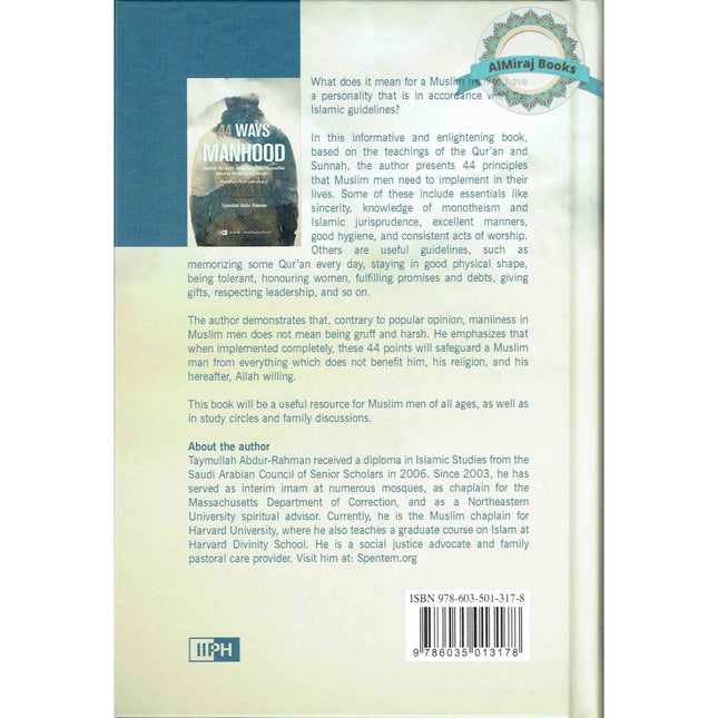44 Ways to Manhood: Breaking old habits and building new personalities based on Quran and Sunnah By Taymullah Abdur-Rahman