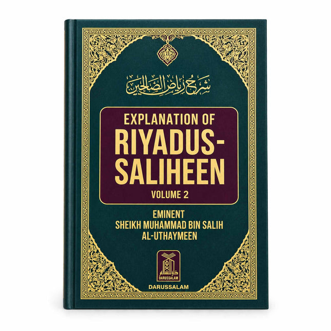 Explanation of Riyaad as-Saaliheen: Volume 2