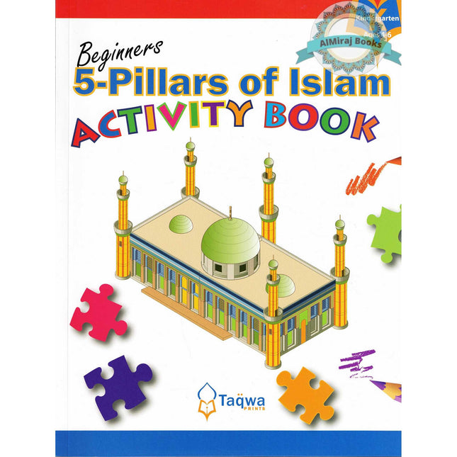 5-Pillars of Islam Activity Book (for Beginners) By Husain A. Nuri