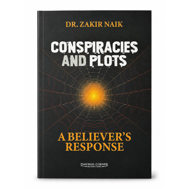 Conspiracies And Plots - A Believer's Response
