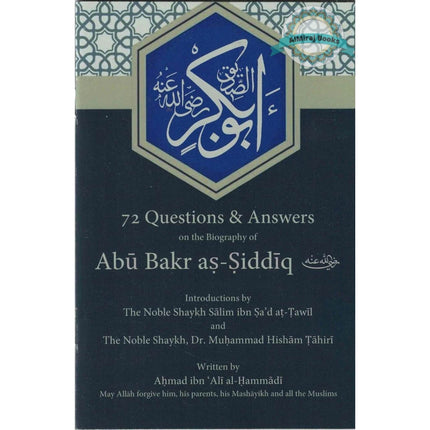72 Questions & Answers on the Biography of Abu Bakr as-Siddiq