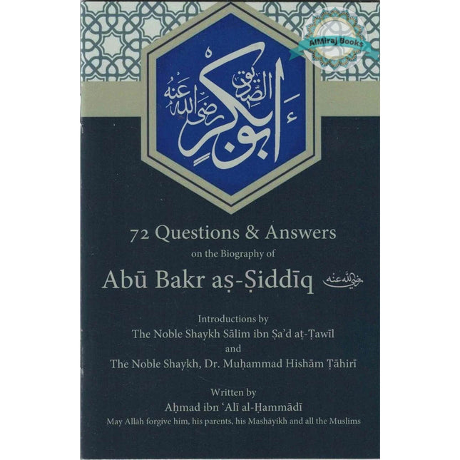 72 Questions & Answers on the Biography of Abu Bakr as-Siddiq