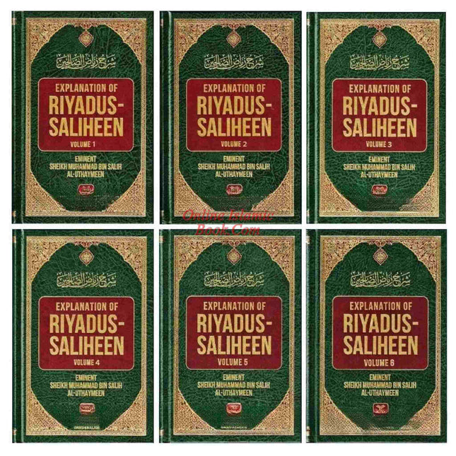 Explanation of Riyadus-Saliheen (6 Vol. Set) By Sheikh Muhammad Bin Salih Al-Uthaymeen