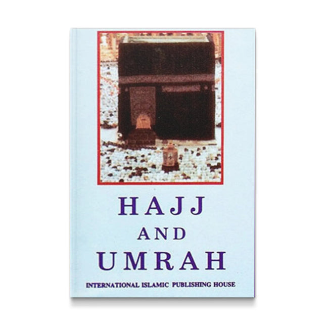 Hajj and Umrah by Ph.D. Abu Ameenah Bilal Philips