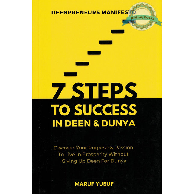 7 Steps to Success in Deen & Dunya by Deen Preneurs
