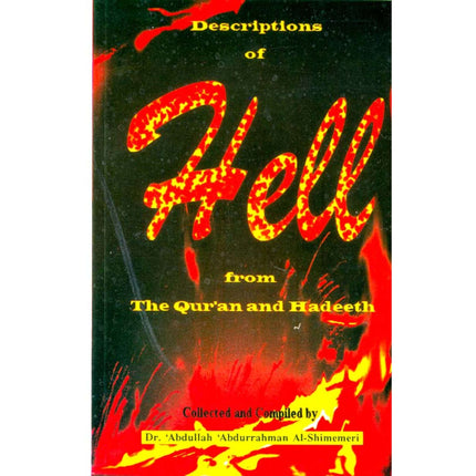 Description of Hell from Quran and Hadith (Dr Abdullah Abdur Rahman)