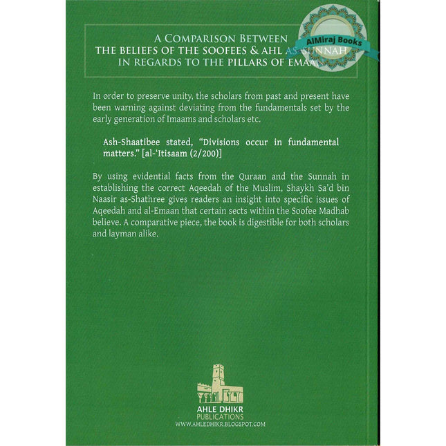 A Comparison Between The Beliefs of The Soofees & Ahl Sunnah in Regards to Pillars of Emaan By Shaikh Sa’d al-Shathree
