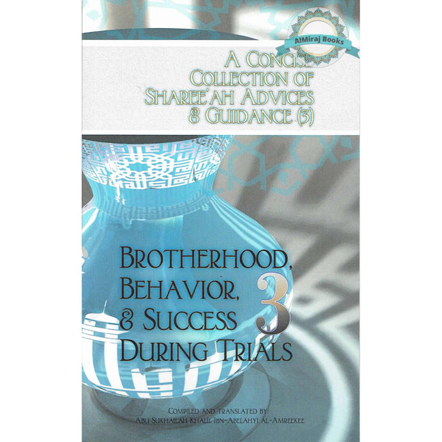 A Concise Collection of Sharee'ah Advices & Guidance (3)