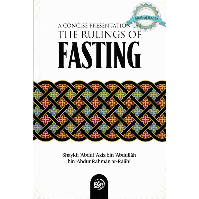 A Concise Presentation on the Rulings of Fasting