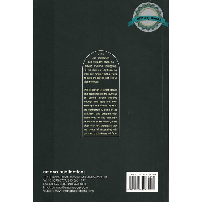 A Light at The End of The Tunnel: The Stories of Muslim Teens by Sumaiya Beshir