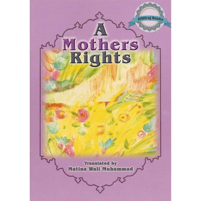 A Mothers Rights By Matina Wali Muhammad