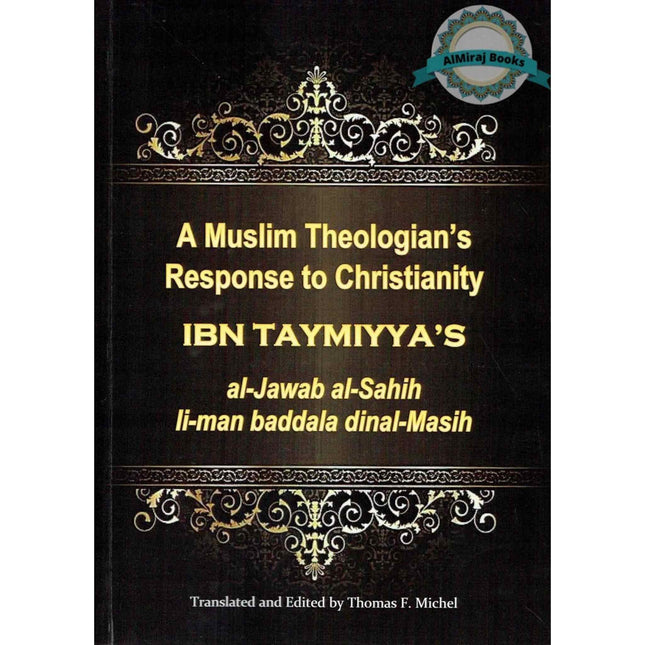A Muslim Theologian's Response to Christianity By Ibn Taymiyya