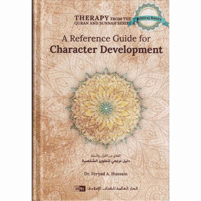 A Reference Guide for Character Development by Dr. Feryad A. Hussain