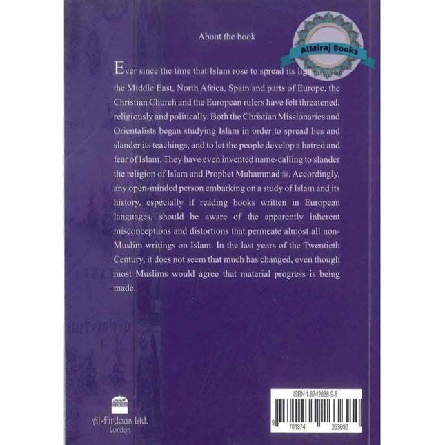 A Refutation of Orientalist Attempts To Distort The Quran and Sunnah By Dr Omar Ahmed Kaser