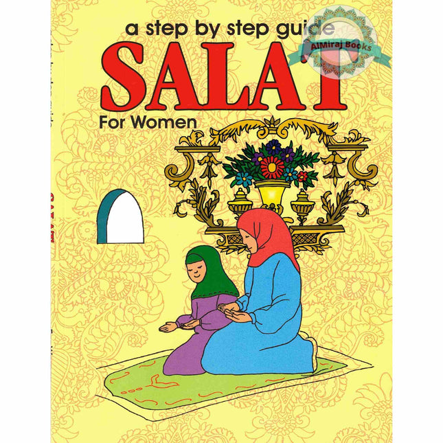 A Step by Step Guide Salat For Women By Bakhtiyar Sherwani