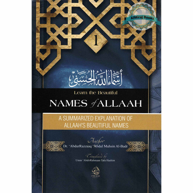 A Summarized Explanation of Allaah's Beautiful Names