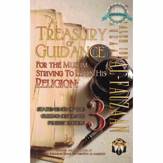 Treasury of Guidance For the Muslim Striving to Learn vol 3