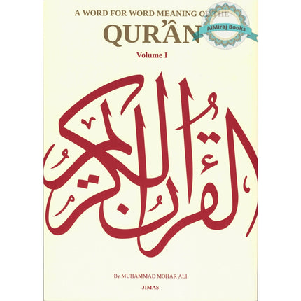 A Word for Word Meaning of Quran (3 volume set) By Muhammad Mohar Ali