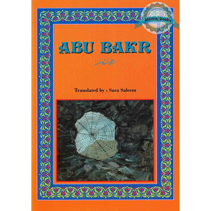 Abu Bakr (RA) By Sara Saleem