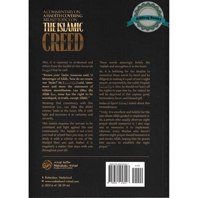 A commentary on a Hadith covering broad topics on the Islamic Creed