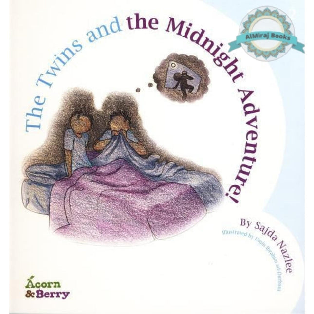 Acorn and Berry Book 2 The Twins and the Midnight Adventure By Sajda Nazlee