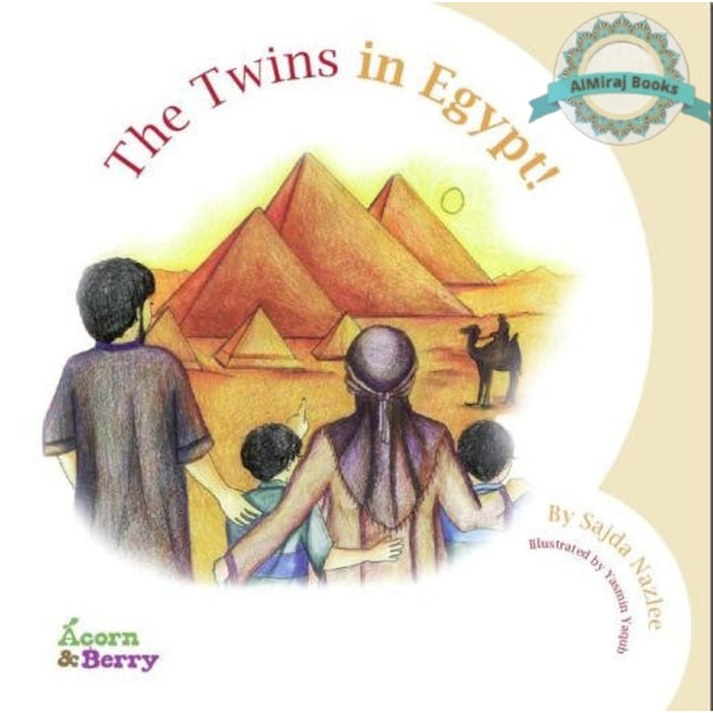 Acorn and Berry Book 3 The Twins in Egypt By Sajda Nazlee