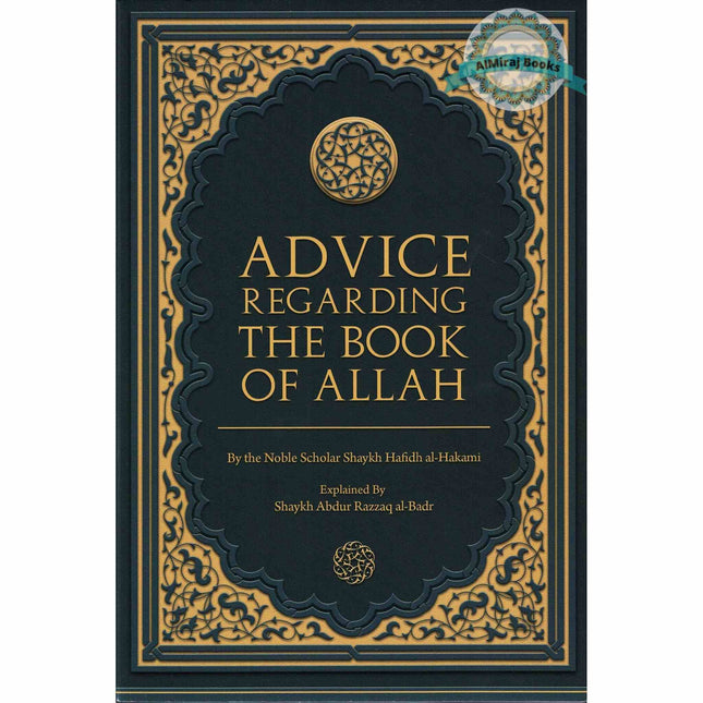 Advice regarding The Book Of Allah by  Shaykh Hafidh al-Hakami