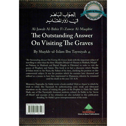 Al Jawab al Bahir The Outstanding Answer on Visiting the Graves By Shaykh al Islam Ibn Taymiyah