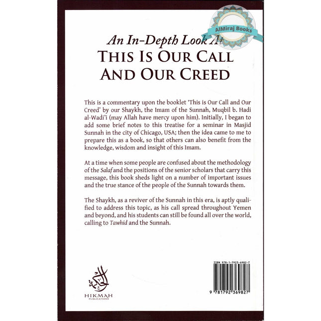 An In-Depth Look At This is Our Call and Our Creed By Allamah Muqbil B.hadi Alp-Wadi'i