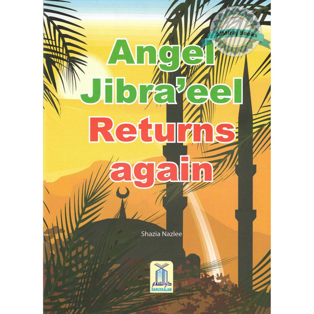 Angel Jibraeel Returns Again By Shazia Nazlee