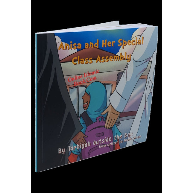 Anisa and Her Special Class Assembly by Tarbiyah Outside the box