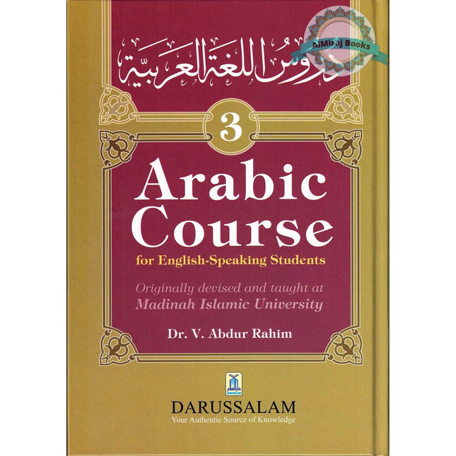 Arabic Course for English -Speaking Students Vol 3 By Dr V. Abdur Rahim