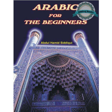 Arabic for Beginners By Abdul Hamid Siddiqui