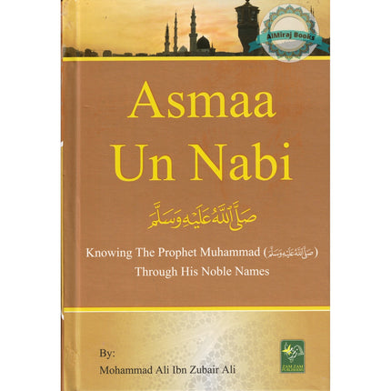 Asmaa Un Nabi by Mohammad Ali bin Zubair Ali
