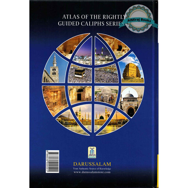 Atlas Of The Rightly Guided Caliphs Series-1 ATLAS: Abu Bakr As-Siddiq By Sami Ibn Abdullah Ibn Ahmad Al-Maghlouth