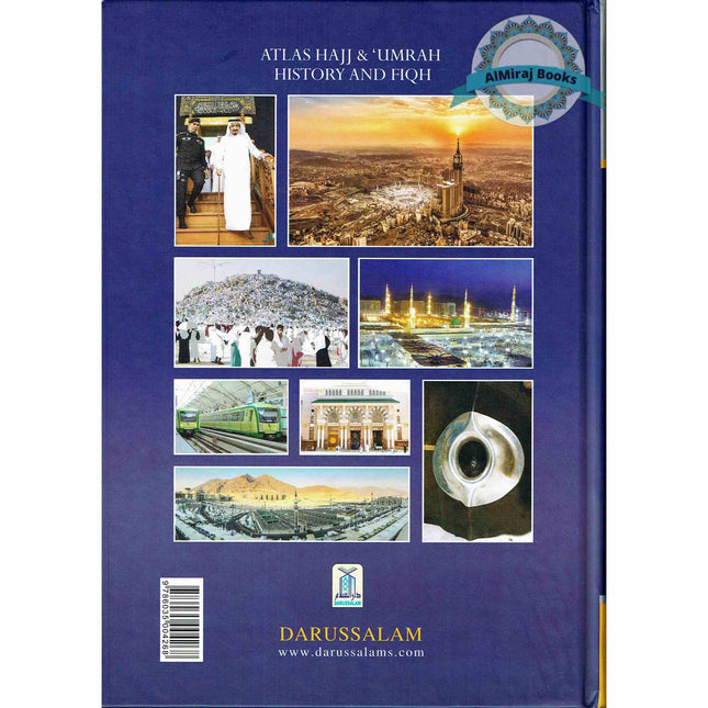 Atlas of Hajj & Umrah: History & Fiqh By Sami Ibn Abdullah Ibn Ahmad Al-Maghlouth