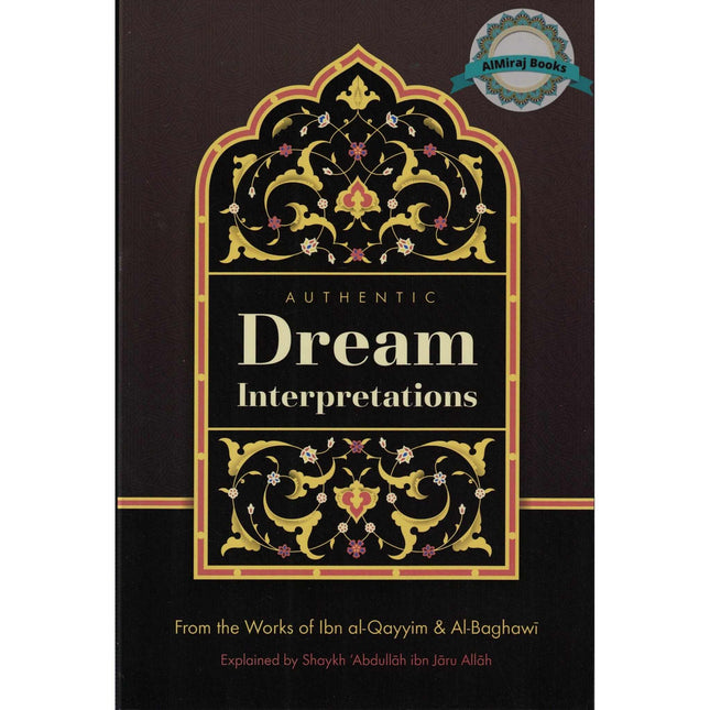 Authentic Dream Interpretations By Shaykh Abdullah ibn Jaru Allah