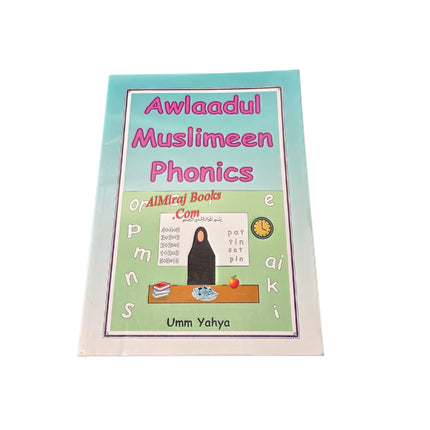 Awlaadul Muslimeen Phonics by Umm Yahya