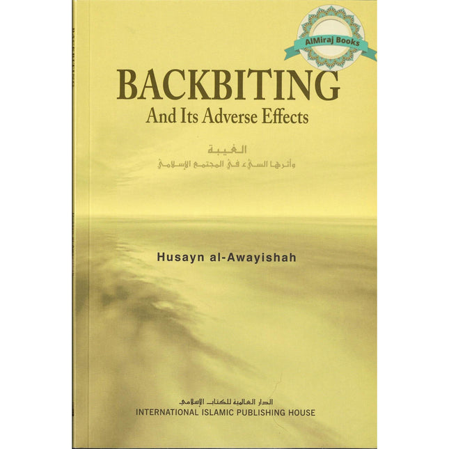 Backbiting and Its Adverse Effects By Husayn al Awayishah