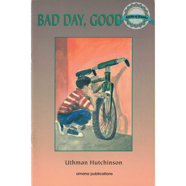 Bad Day, Good Day By Uthman Hutchinson