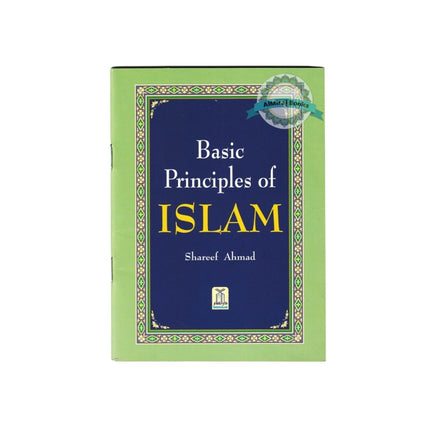 Basic Principles of ISLAM By Shareef Ahmad