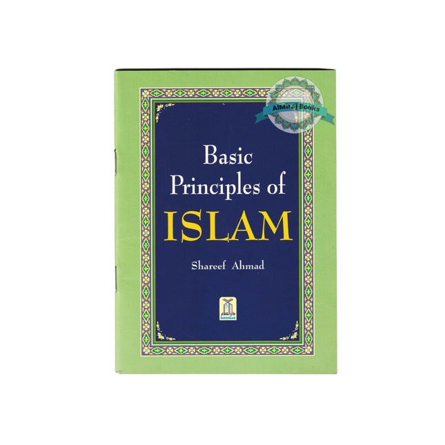 Basic Principles of ISLAM By Shareef Ahmad