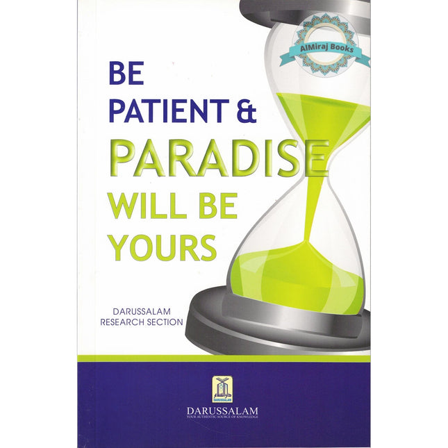 Be Patient & Paradise Will Be Yours