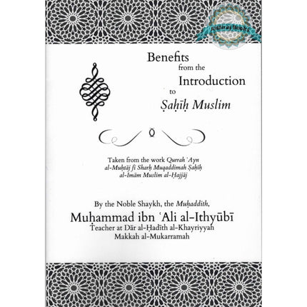 Benefits From the Introduction to Sahih Muslim By Muhammad Ibn Ali Al-Ithyubi