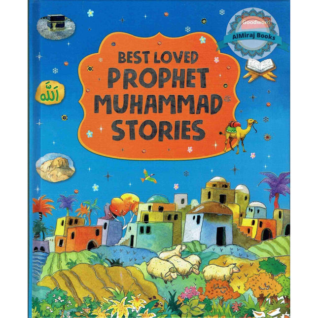 Best Loved Prophet Muhammad Stories By Saniyasnain Khan