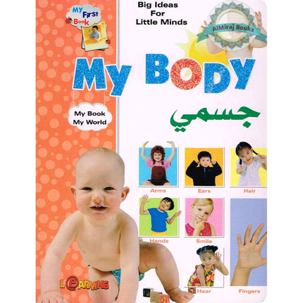 Big Ideas for Little Minds My Body (Arabic/English)