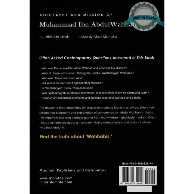 Biography and Mission of Muhammad Ibn Abdul Wahhab By Jalal  Abualrub